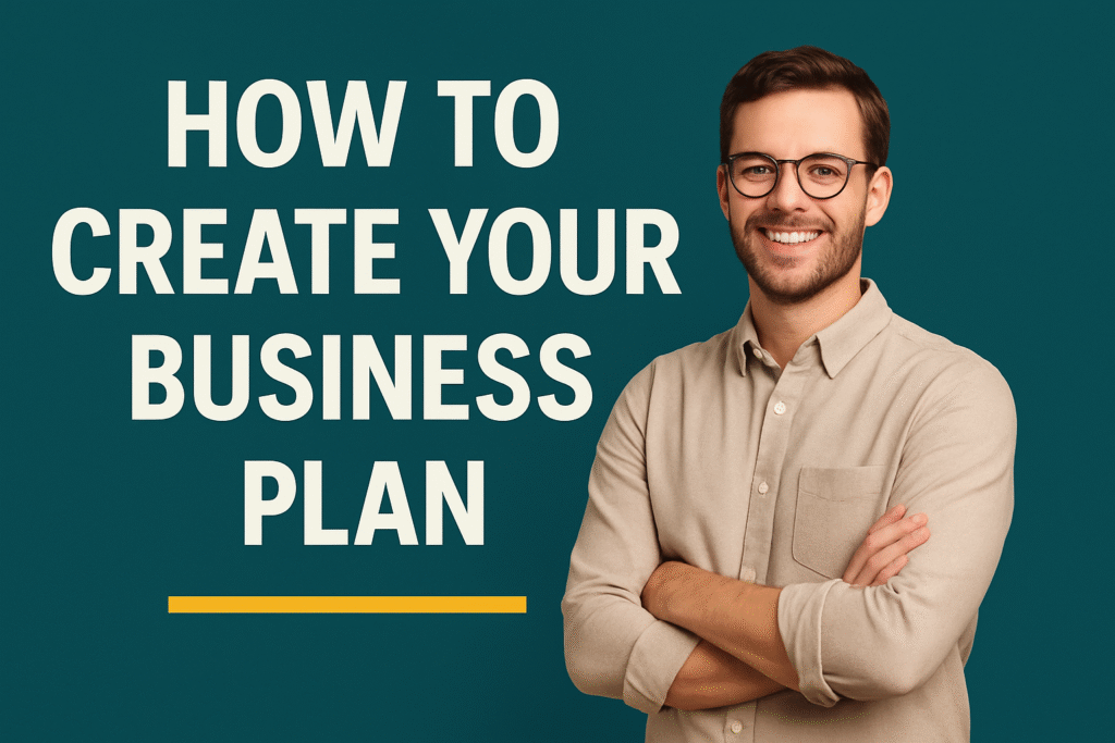 How to Create Your Business Plan